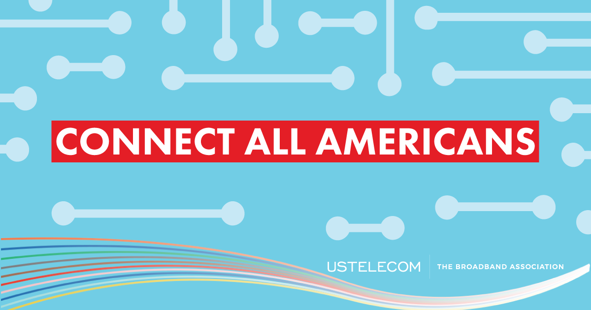 Roadmap To A Connected America: Connect All Americans – USTelecom