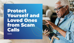 Protect Yourself From Scam Calls